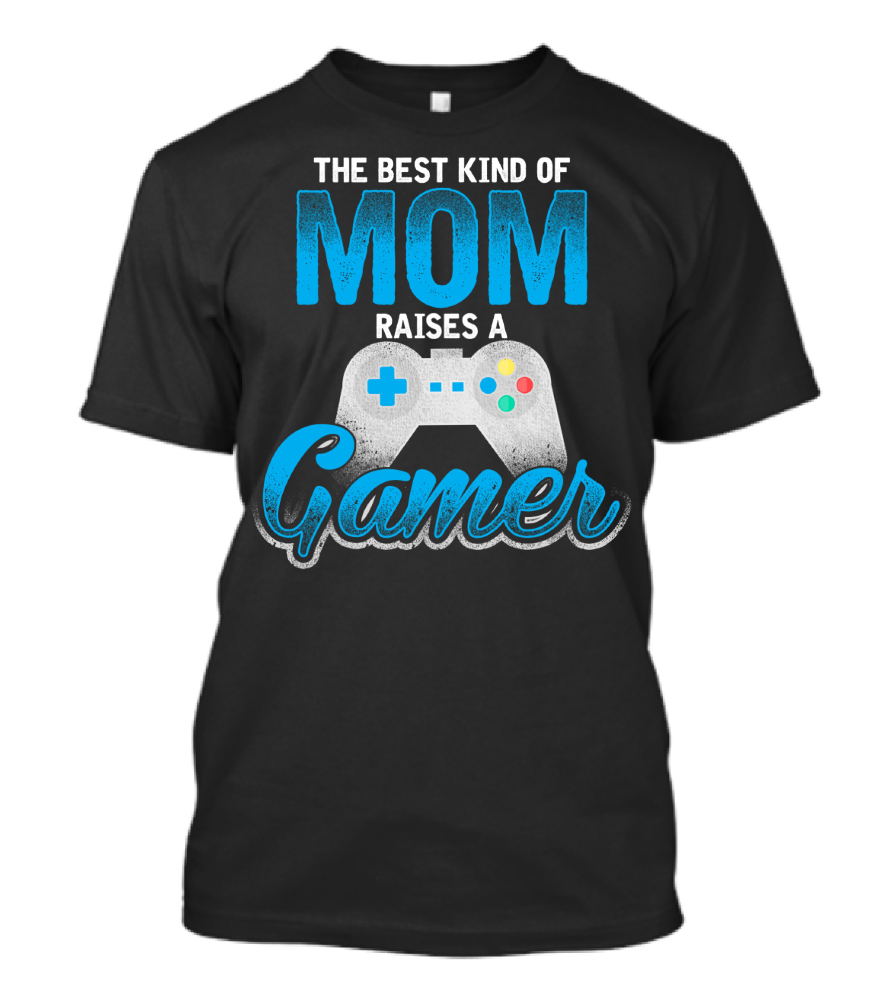 The Best Kind Of Mom Raises A Gamer Controller T-Shirt