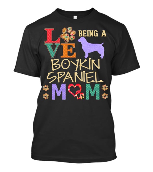 Love Being A Boykin Spaniel Mom T-Shirt
