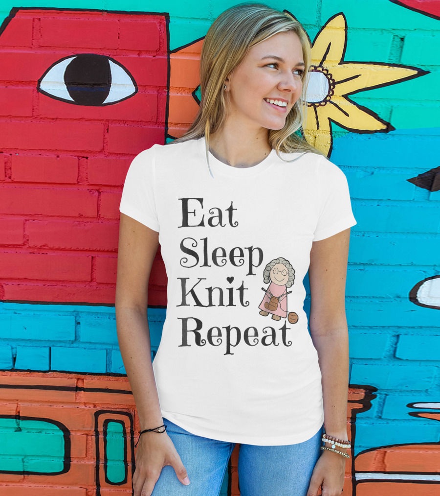 Eat Sleep Knit Repeat Knitting Grandma Cute T-Shirt