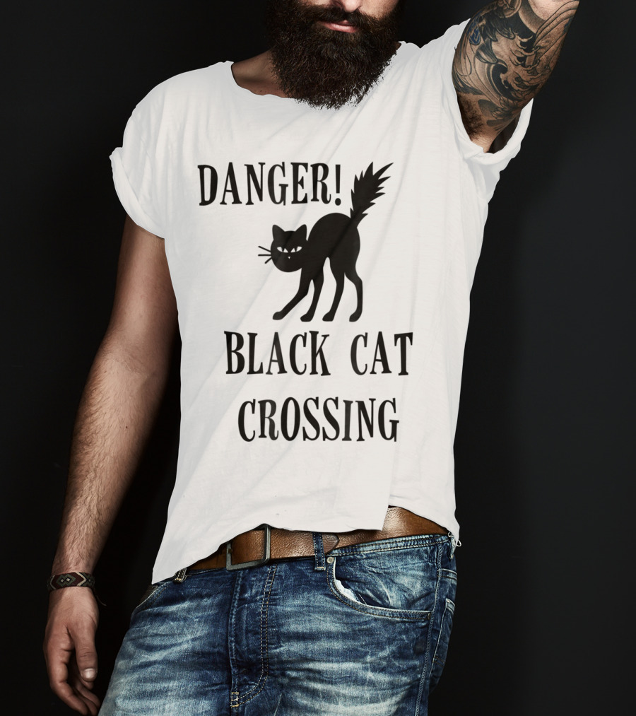 Danger Black Cat Crossing Halloween Teacher Mom Wife3 T-Shirt