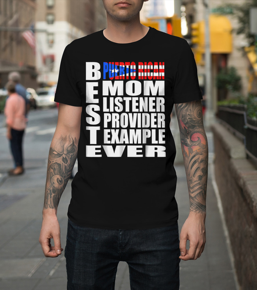 Best Puerto Rican Mom Listener Provider Example Ever T-Shirt