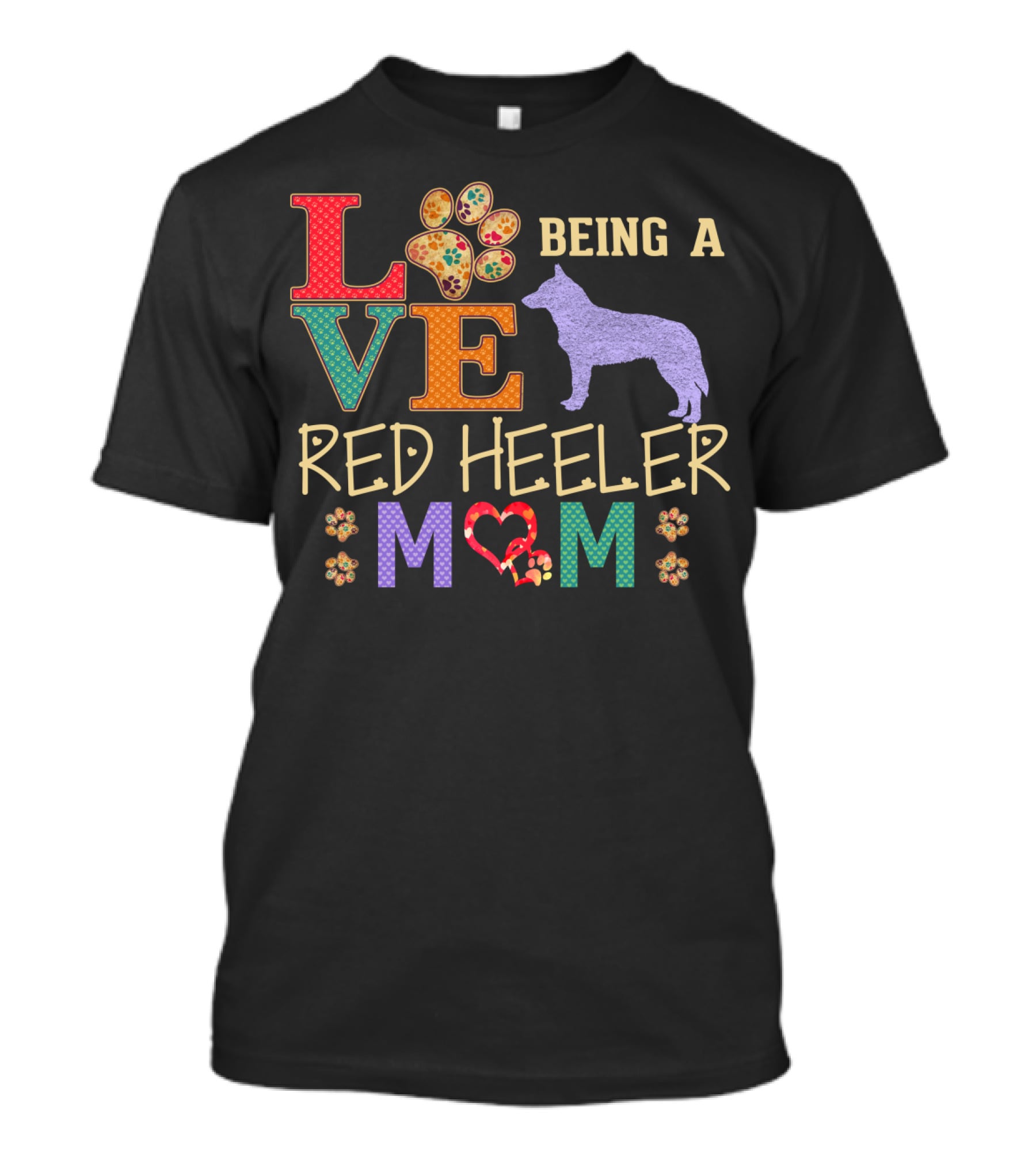 Love Being A Red Heeler Mom T-Shirt