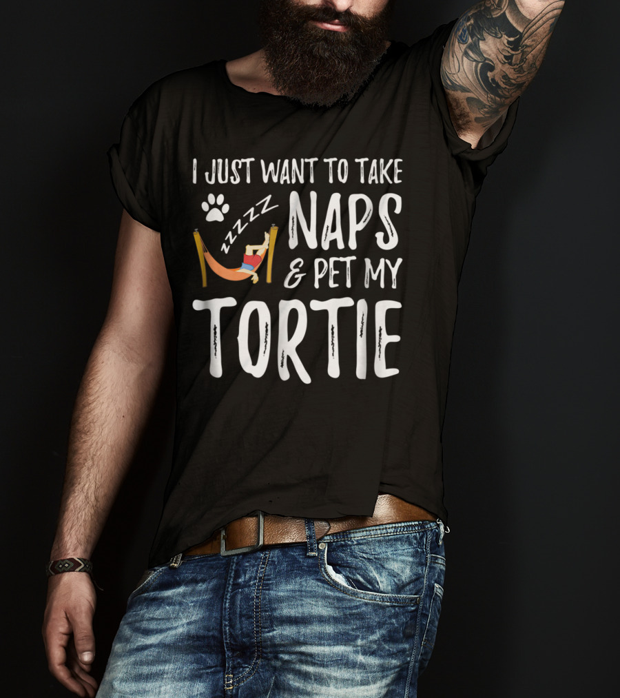 I Just Want To Take Naps And Pet My Tortie Tortoiseshell Cat Mom Nap Funny Idea T-Shirt