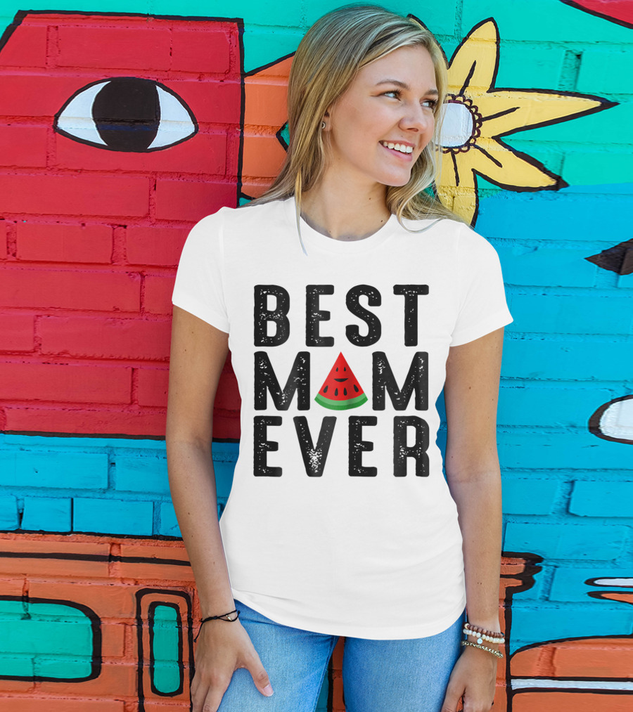 Best Mom Ever Watermelon Slice T-Shirt