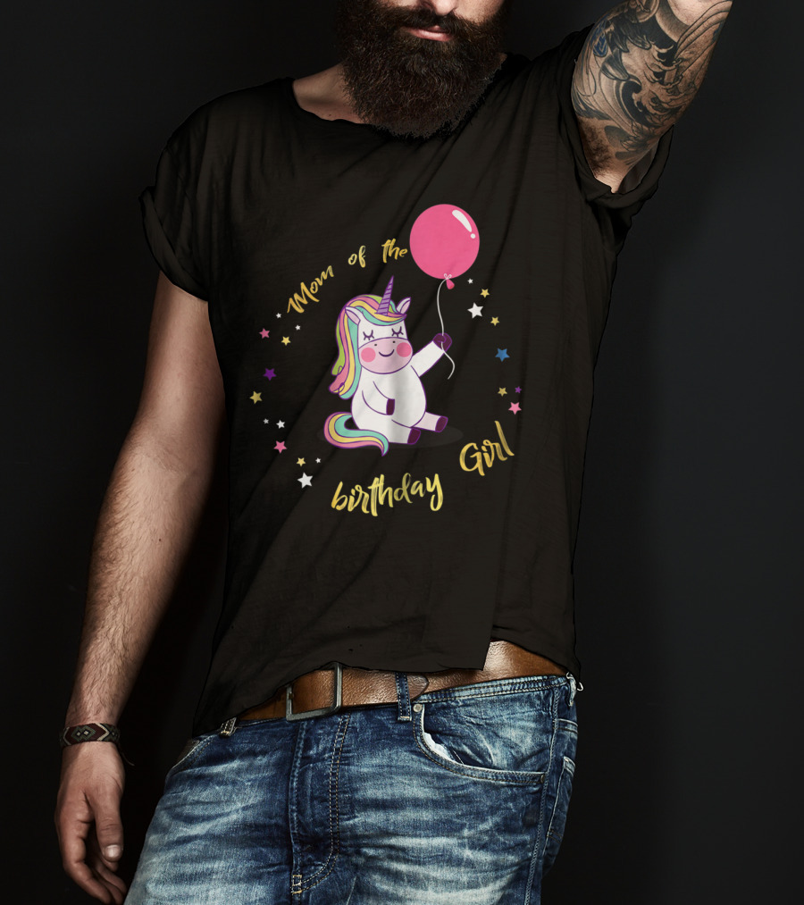 Mom Of The Birthday Girl Unicorn Party With Balloon And Stars T-Shirt