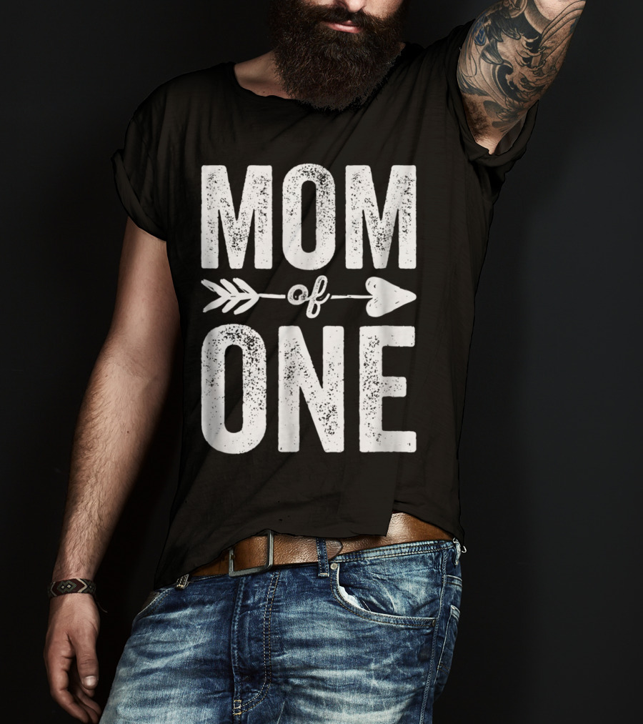 Mom Of One Arrow Heart Design Thank You Raising One Kid47 T-Shirt