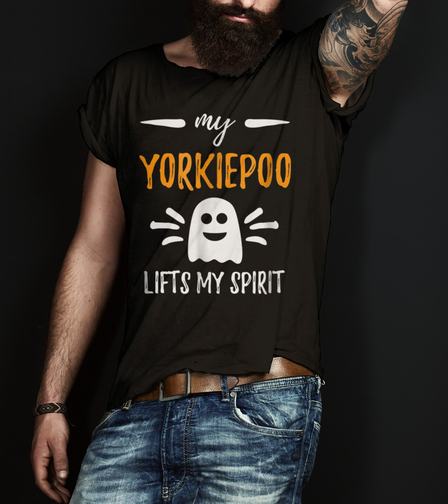 My Yorkiepoo Lifts My Spirit Ghost Theme Dog Mom T-Shirt
