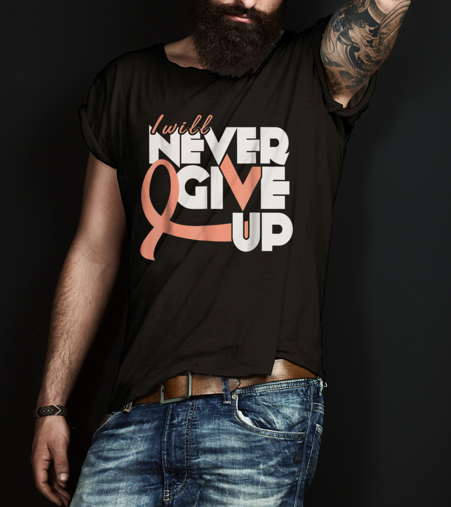 I Will Never Give Up Uterine Cancer Awareness T-Shirt