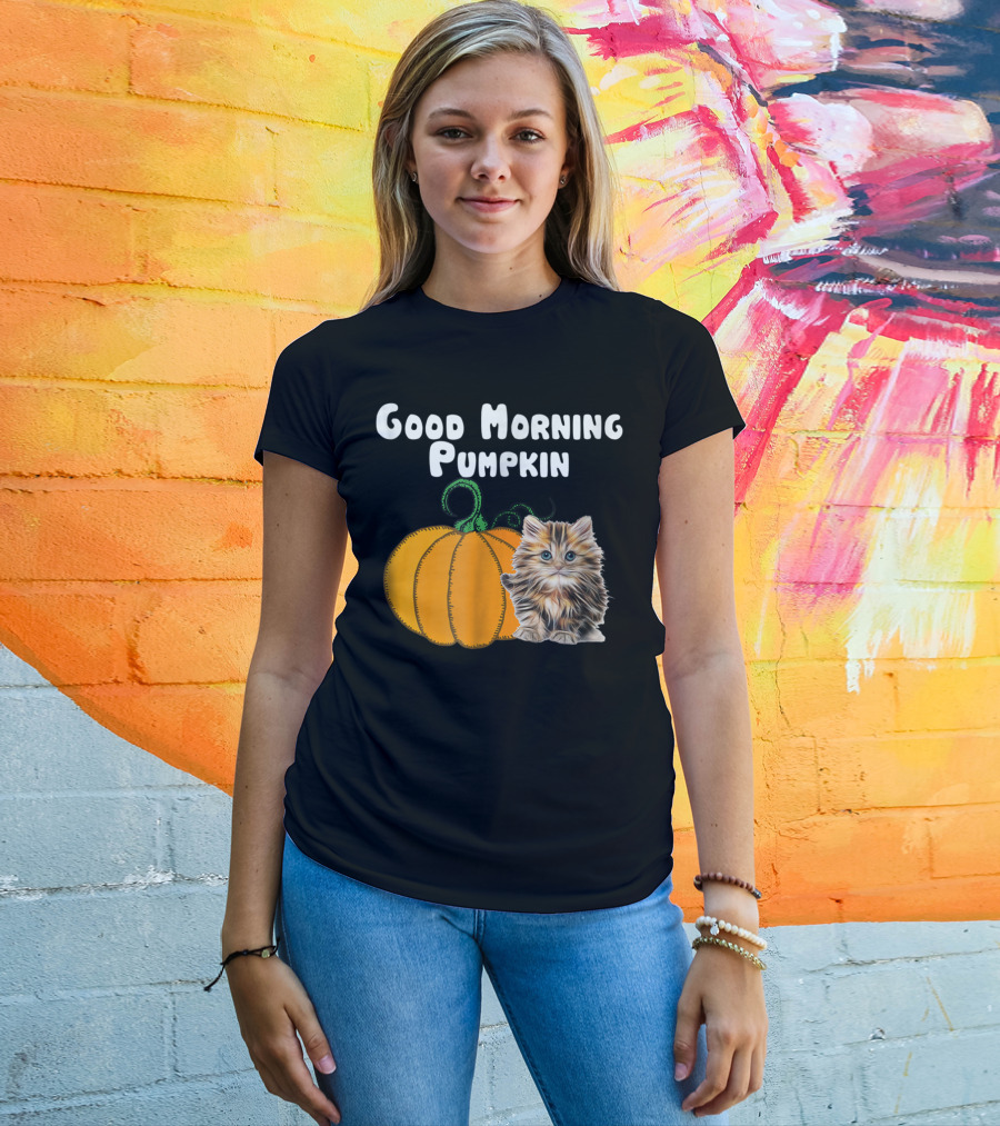 Good Morning Pumpkin Cat Lover Cat Mom Halloween90 Feline Festivity T-Shirt