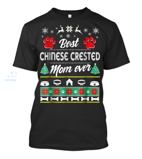 Best Chinese Crested Mom Ever Christmas T-Shirt