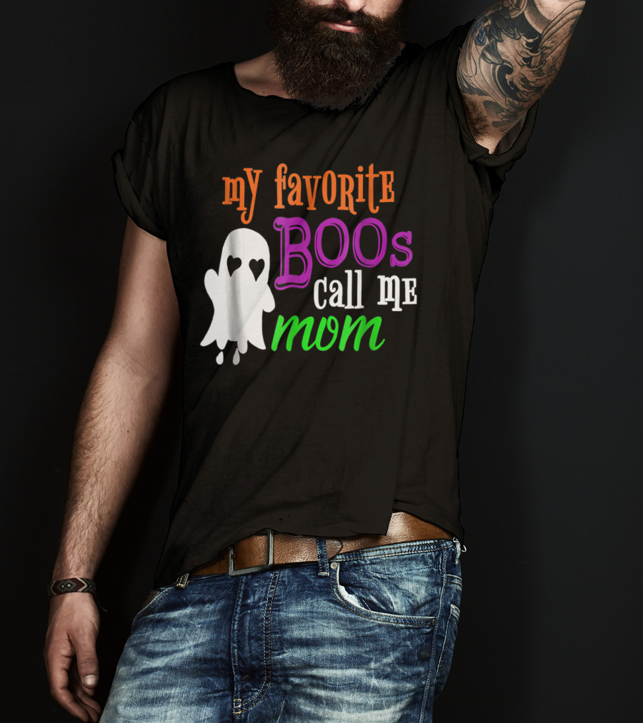 My Favorite Boos Call Me Mom Ghost Halloween Costume T-Shirt