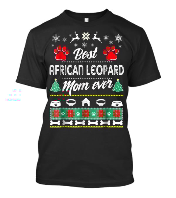 Best African Leopard Mom Ever T-Shirt