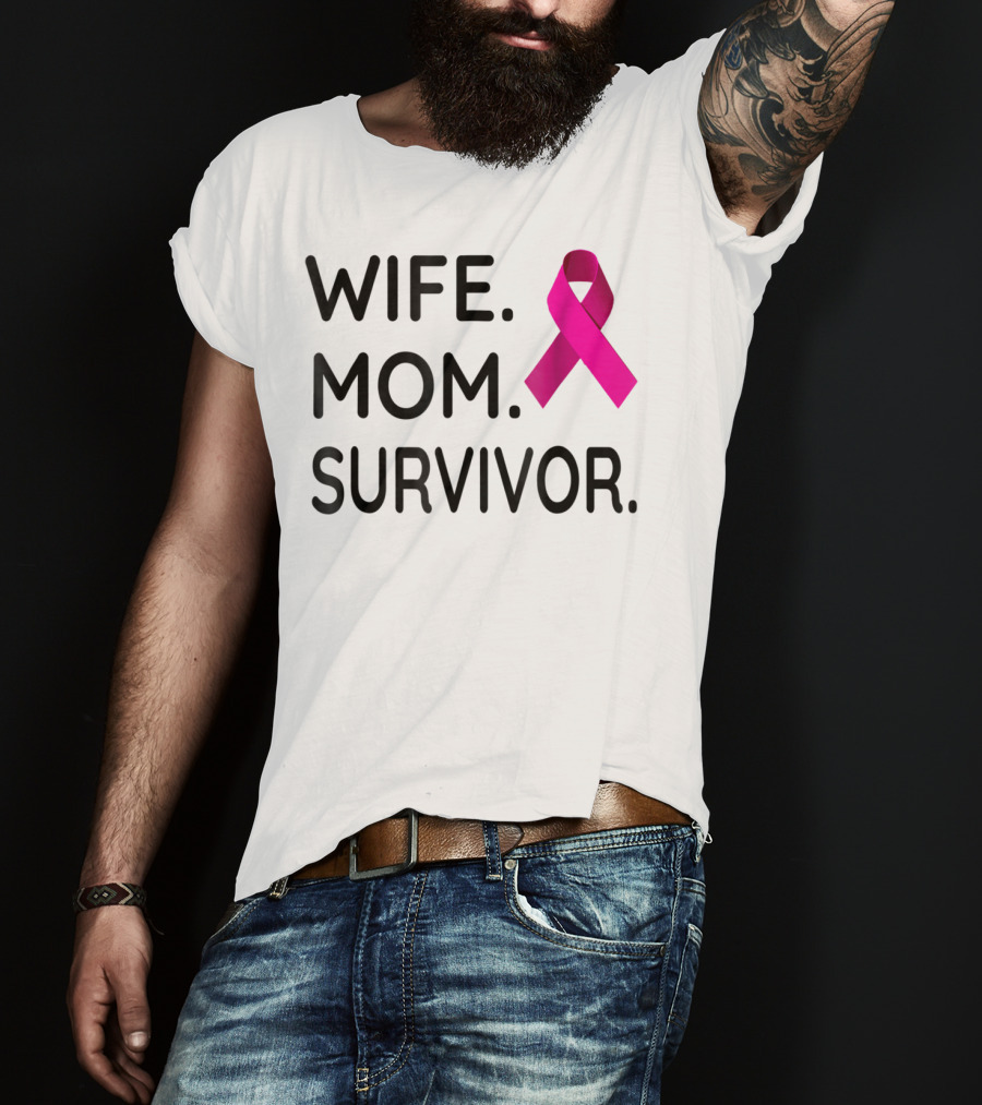 Wife Mom Survivor Pink Ribbon Breast Cancer Awareness T-Shirt