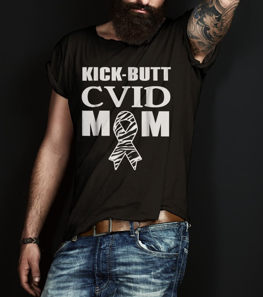 Kick-Butt CVID Mom Zebra Awareness T-Shirt