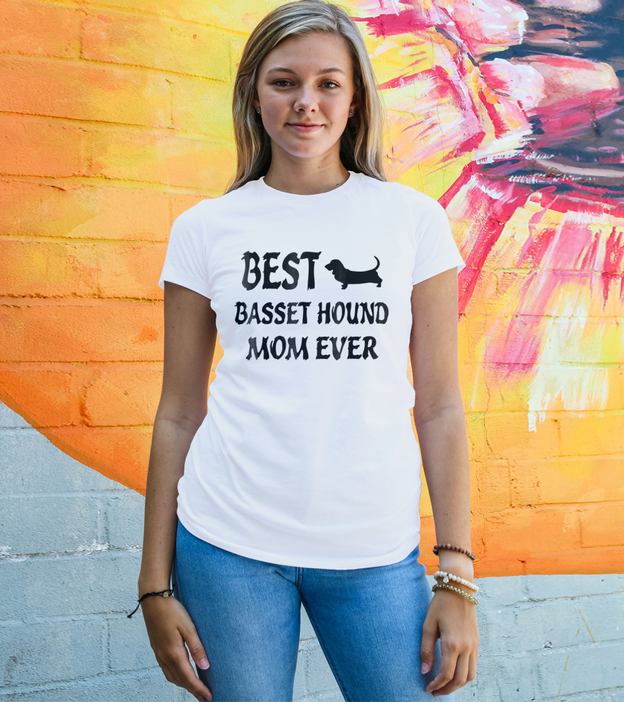 Best Basset Hound Mom Ever Basset Hound T-Shirt