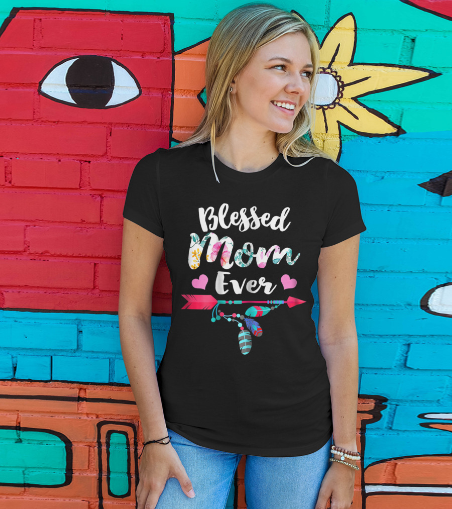 Blessed Mom Ever Floral Arrow Heart Thanksgiving Style31 T-Shirt