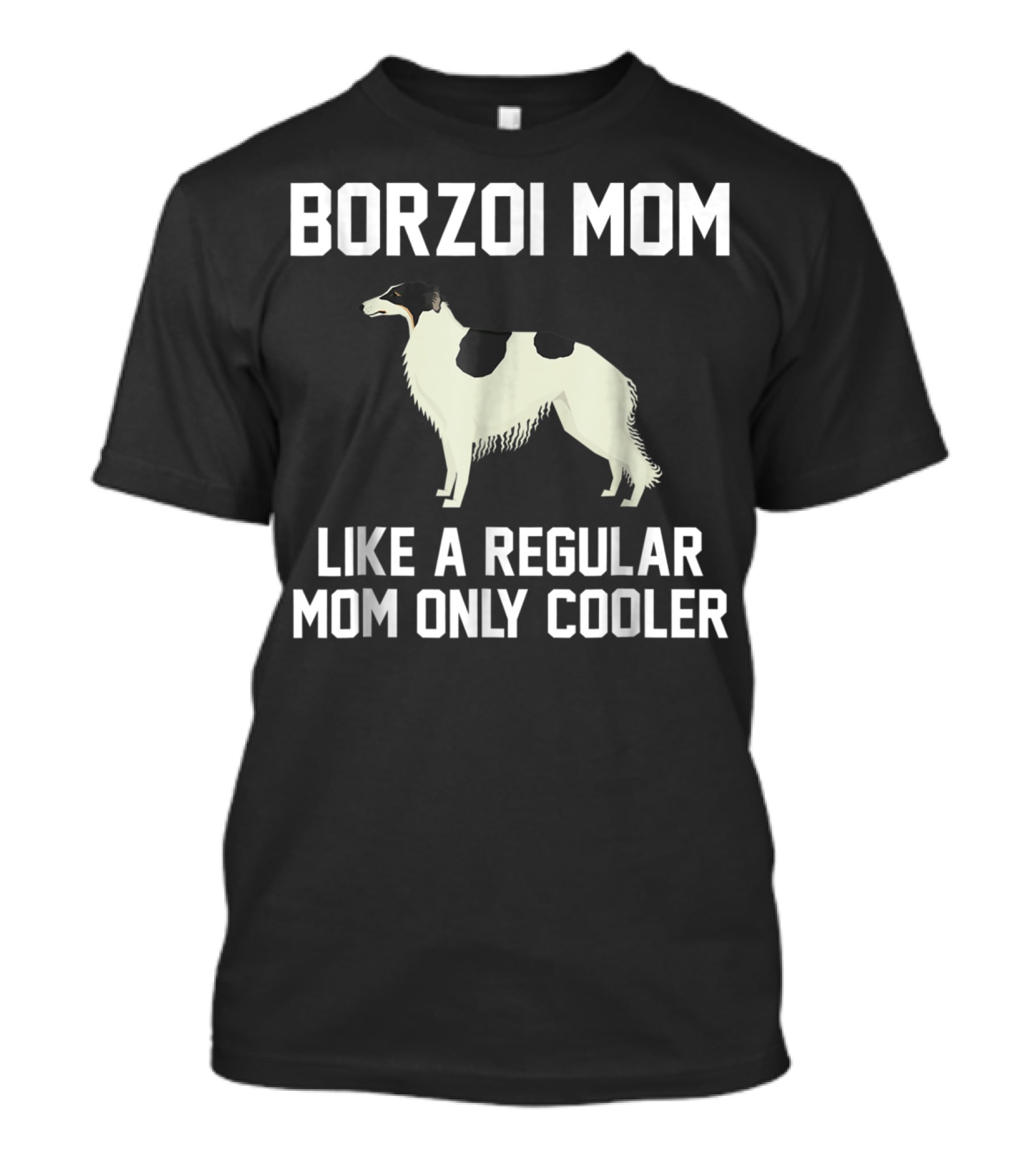 Borzoi Mom Like A Regular Mom Only Cooler T-Shirt
