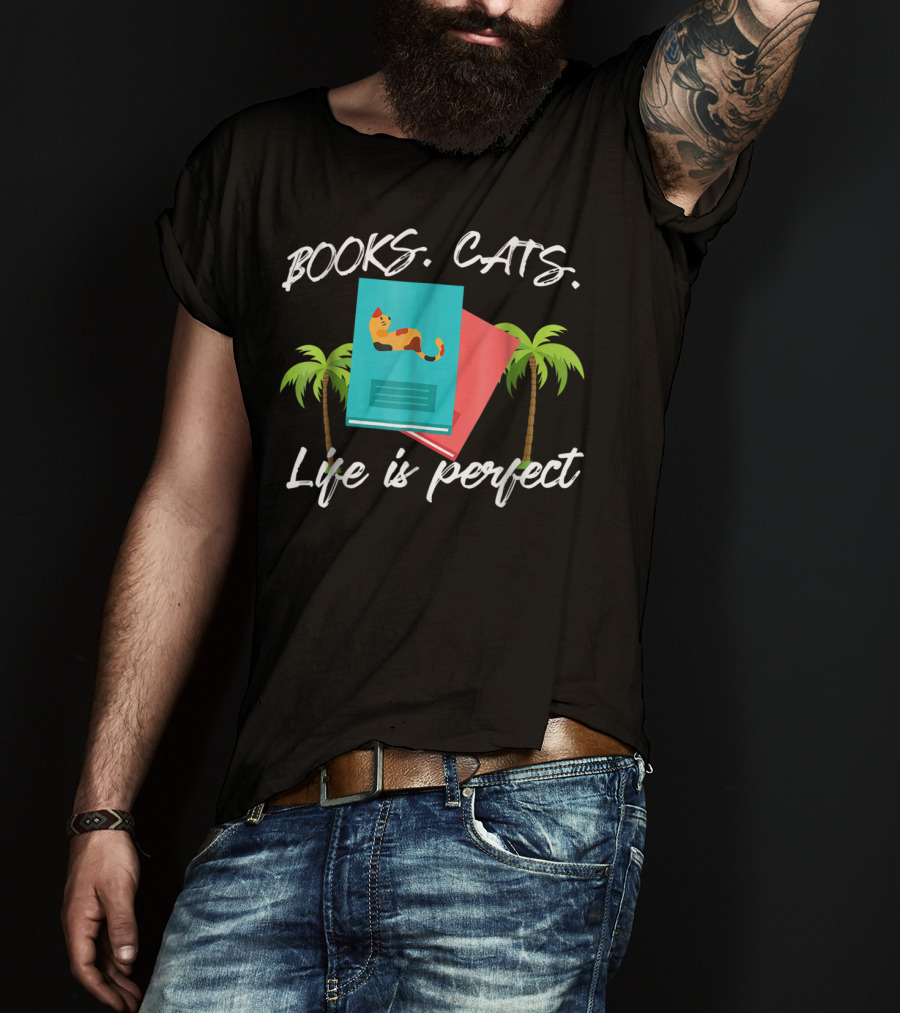 Books Cats Life Is Perfect Tropical Cat Mom 50 T-Shirt