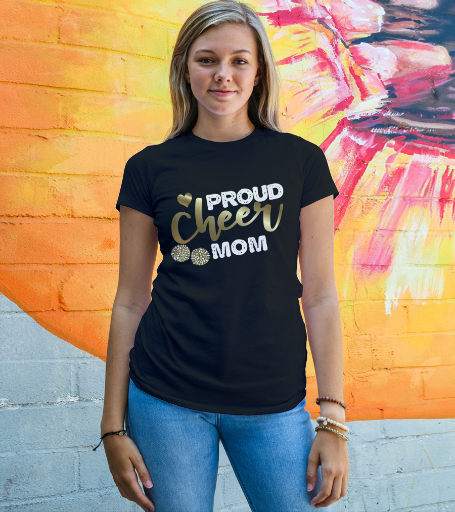 Proud Cheer Mom Cheerleader Pride Sports T-Shirt