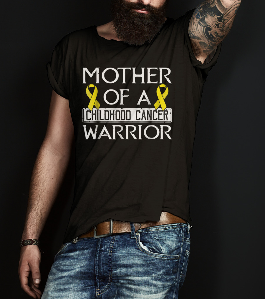 Mother Of A Childhood Cancer Warrior T-Shirt