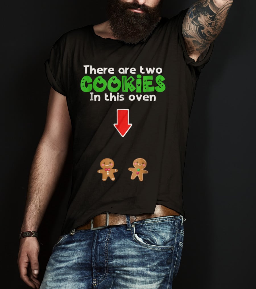 Christmas Expecting Twins There Are Two Cookies In This Oven T-Shirt