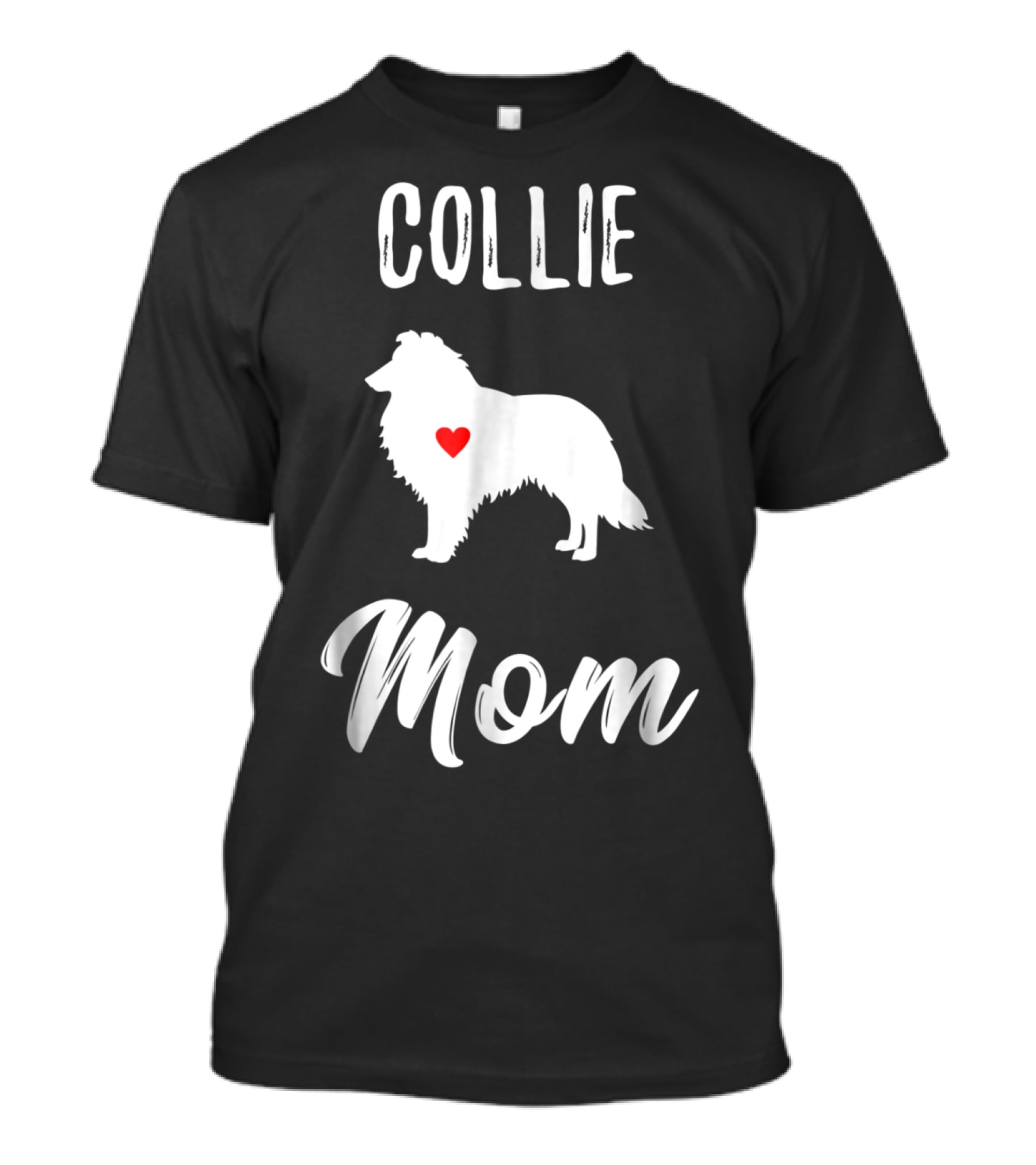 Collie Mom Dog Lover Owner Collie Mom T-Shirt