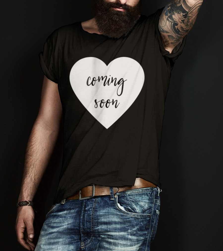 Coming Soon New Baby Mom Announcement Heart T-Shirt