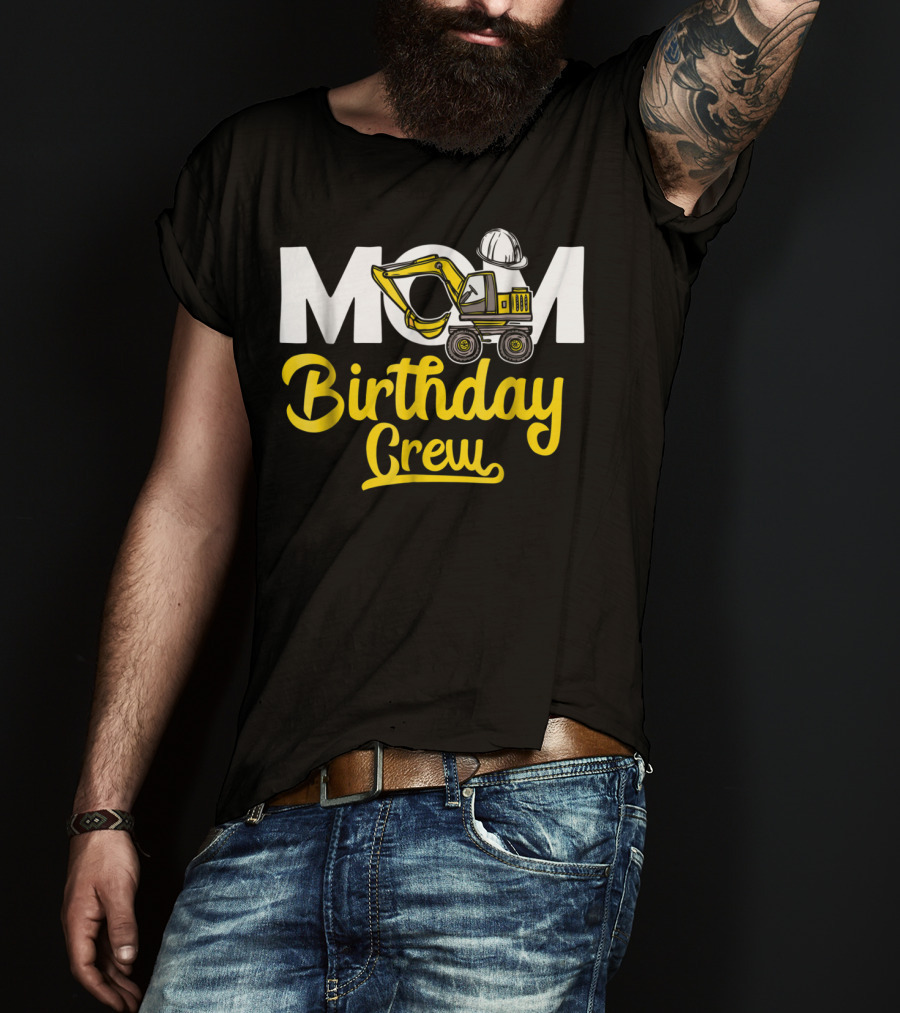 MOM Construction Birthday Crew T-Shirt
