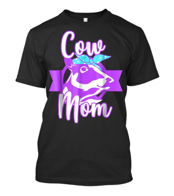 Cow Mom Crazy Cow Lady Dairy Farmer T-Shirt