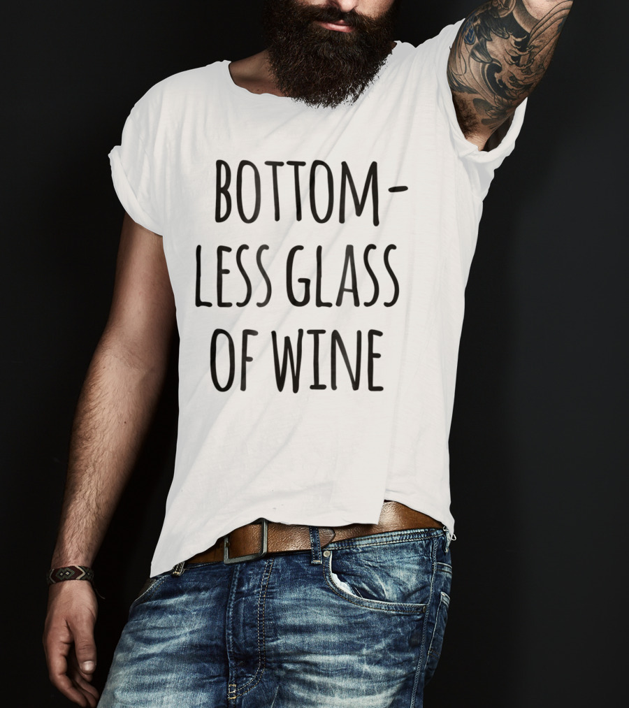 Bottomless Glass Of Wine Funny Cute Family Outfits Mom Matching Clothes T-Shirt