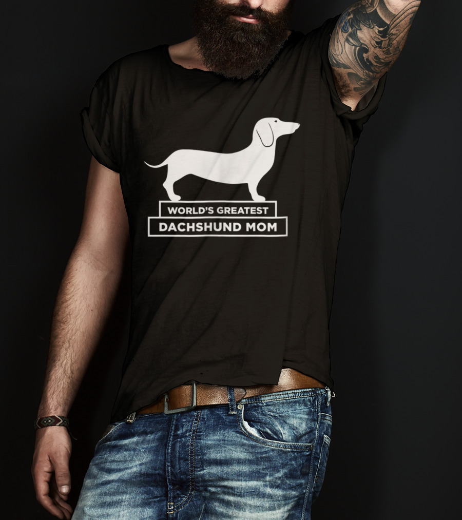 World's Greatest Dachshund Mom Sausage Dog T-Shirt