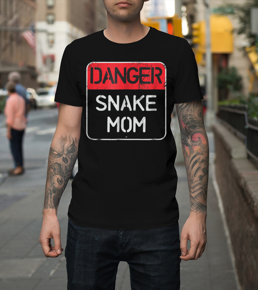 Danger Snake Mom Warning Sign T-Shirt
