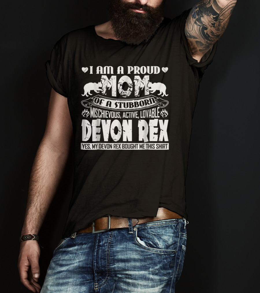Proud Mom Of Mischievous Active Lovable Stubborn Devon Rex Cat T-Shirt
