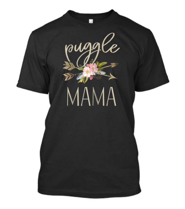 Puggle Mama With Floral Arrows T-Shirt