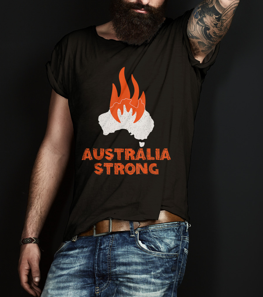 Australia Strong Fire Map Support Australia T-Shirt