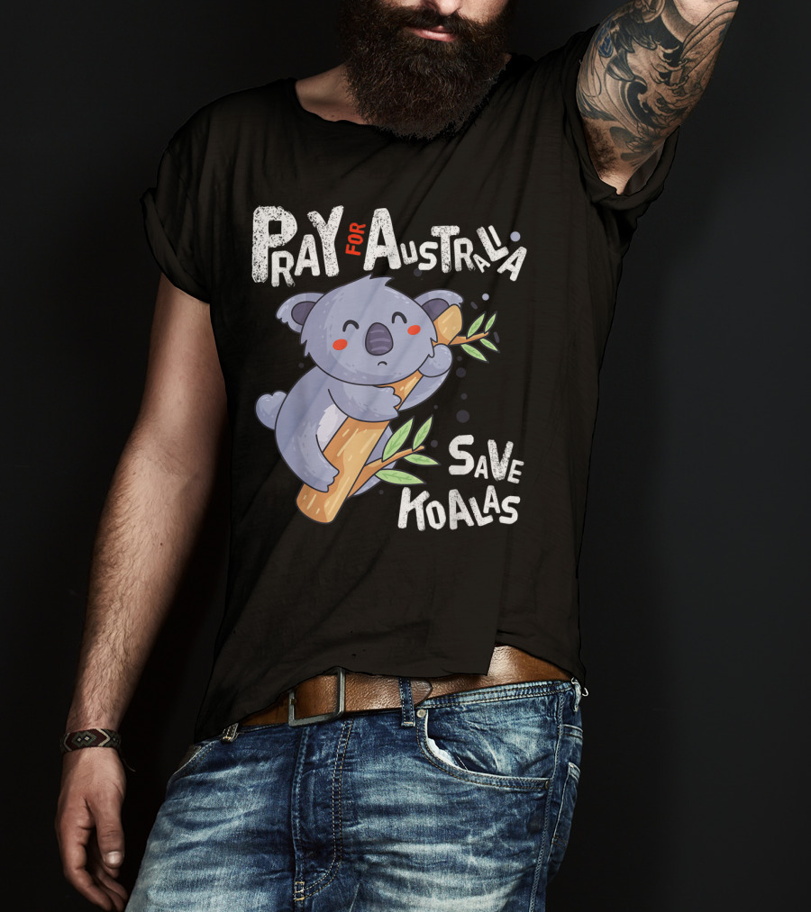 Pray For Australia Save Koalas T-Shirt