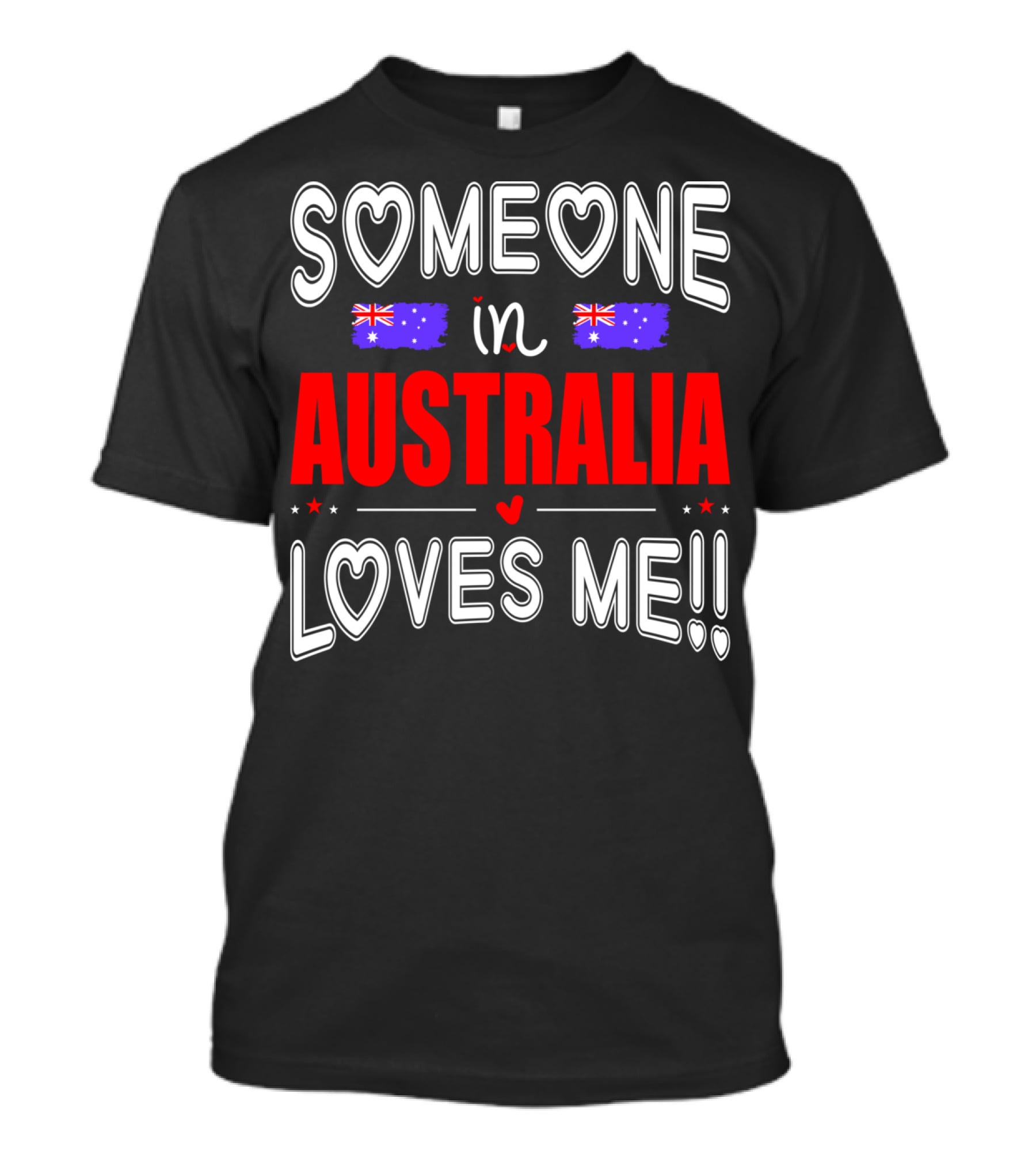 Someone IN Australia Loves ME Australian Flag Hearts T-Shirt