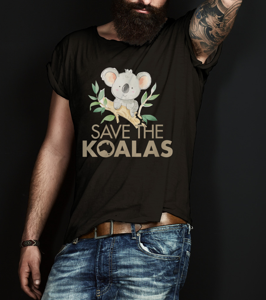 Save The Koalas Cute Bear Lovers Australia Branch T-Shirt