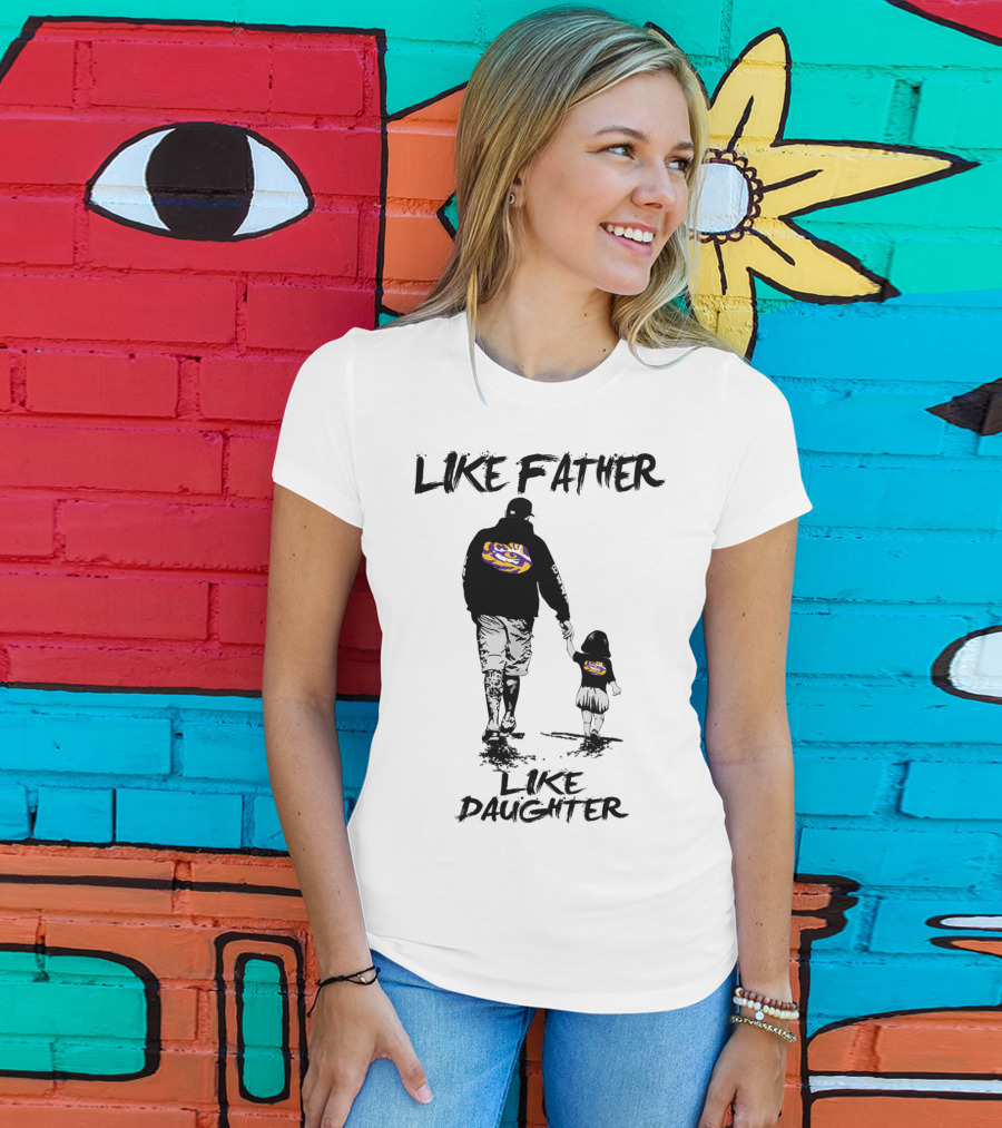 LSU Tigers Like Father Like Daughter Fan Walking Together T-Shirt