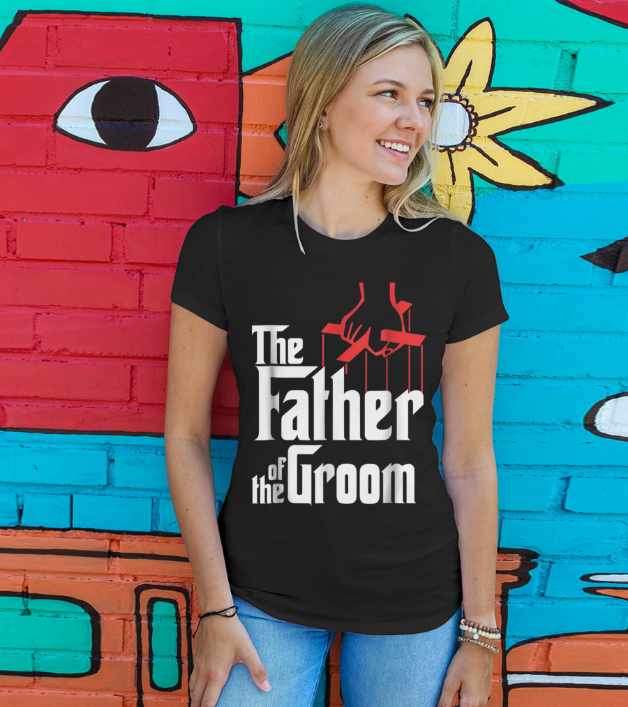 The Father Of The Groom Puppet Strings Font T-Shirt
