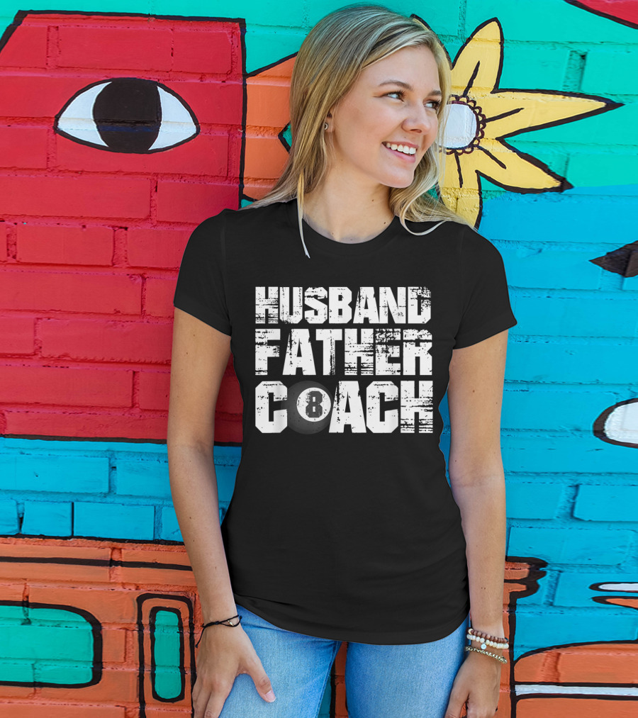 Husband Father Coach 8 Ball Billiard Dad Daddy T-Shirt