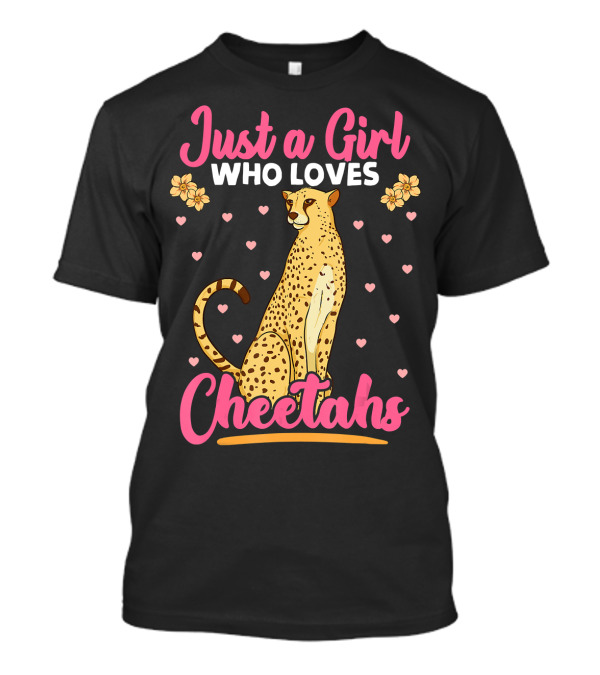 Just A Girl Who Loves Cheetahs Surrounded By Hearts And Flowers T-Shirt