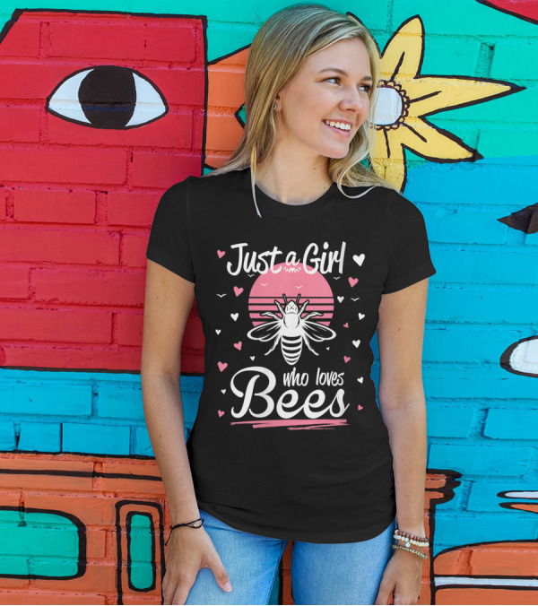 Just A Girl Who Loves Bees Hearts Pink Sun Bee T-Shirt