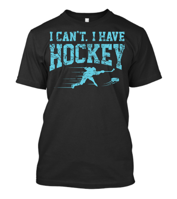I Can't I Have Hockey Ice Tacos Perfect Funny Vintage Stic T-Shirt