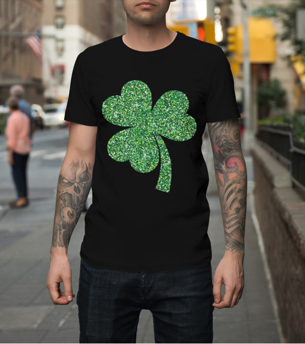 Shirt: Sparkly Green Shamrock Saint Patrick's Day T-Shirt Sparkly Green Shamrock Saint Patrick's Day T-Shirt