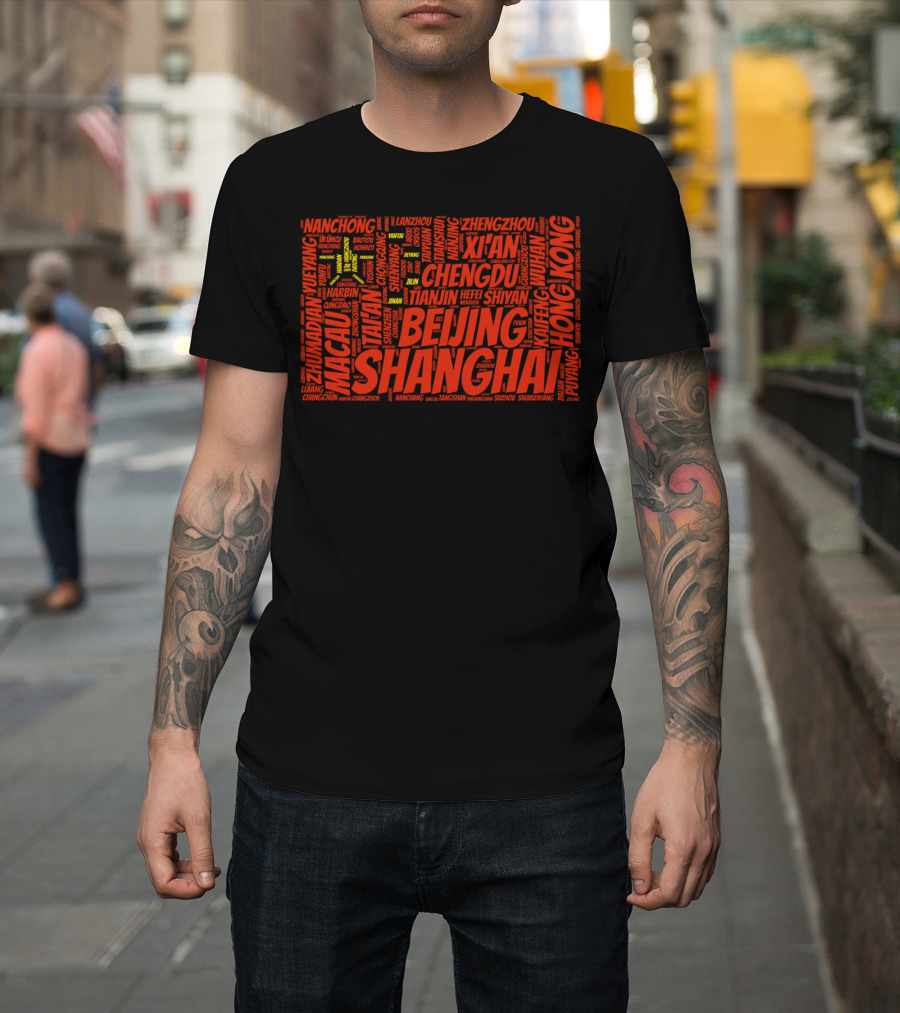 Shanghai Beijing Hong Kong Chengdu Xi'an Macau Chinese Flag City Names T-Shirt