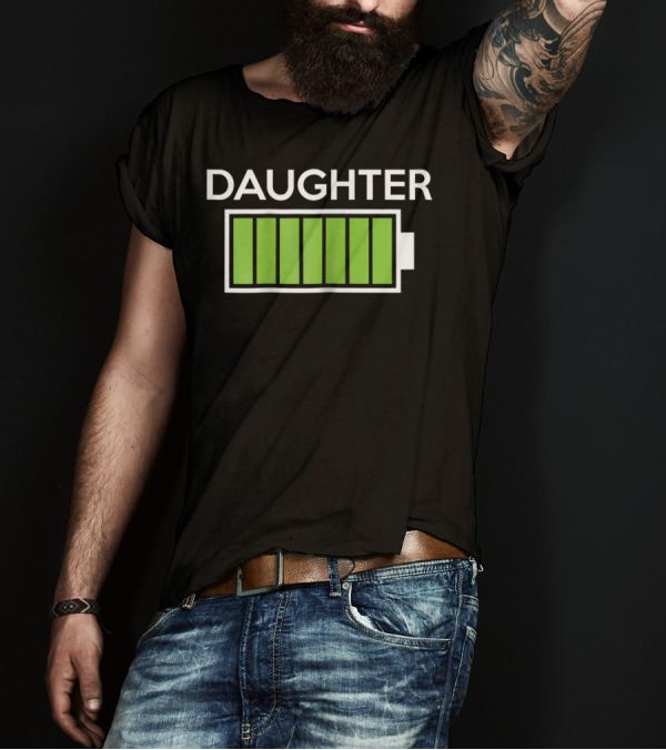 DAUGHTER Full Battery Symbol Power Charge T-Shirt
