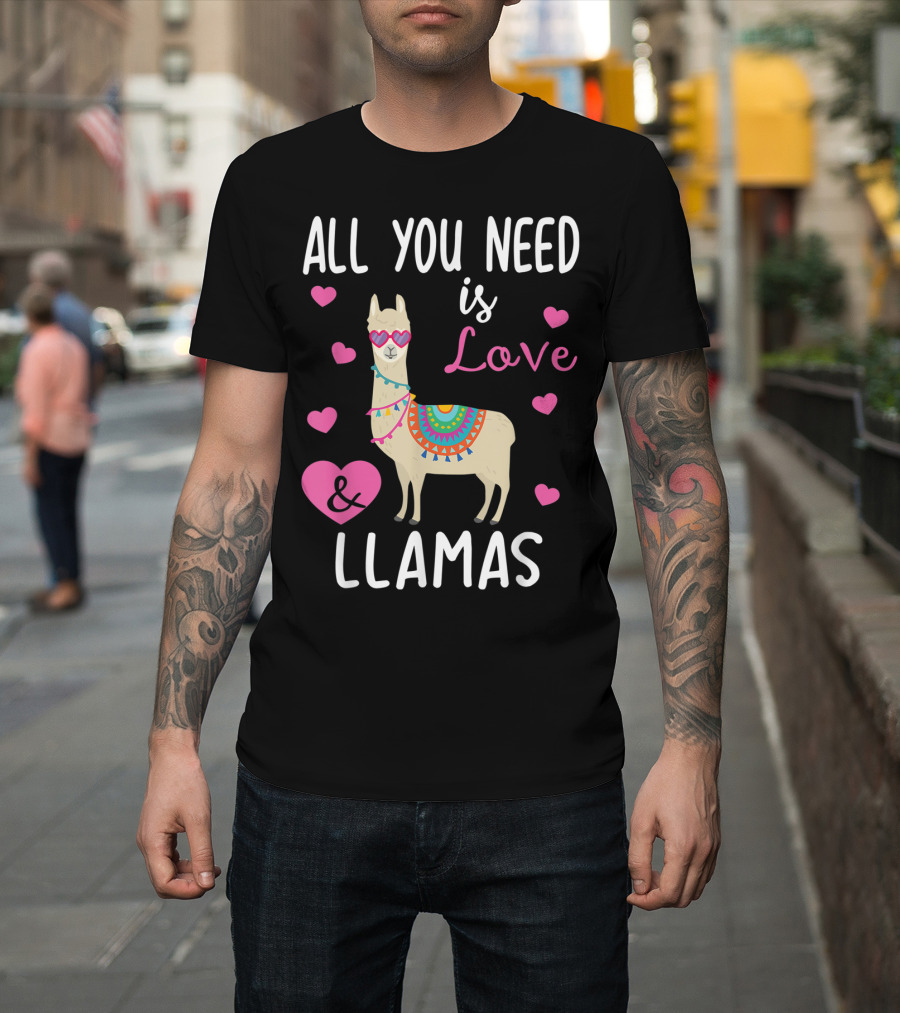 All You Need Is Love and Llamas Valentine's Day Llama with Hearts and Sunglasses T-Shirt