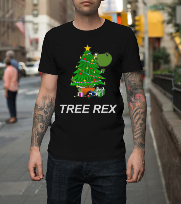 Shirt: Tree Rex Dinosaur Dino Christmas Tree Prehistoric T-Shirt Tree Rex Dinosaur Dino Christmas Tree Prehistoric T-Shirt