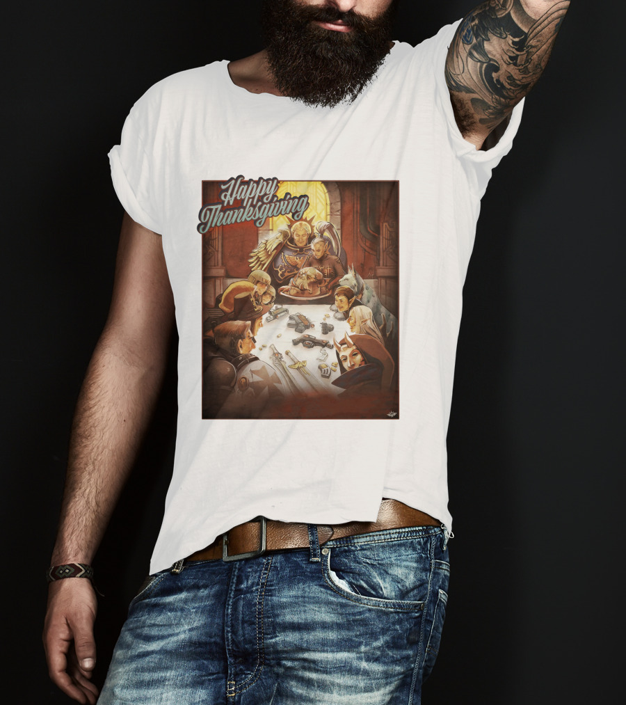 Warhammer Happy Thanksgiving Table Gathering T-Shirt